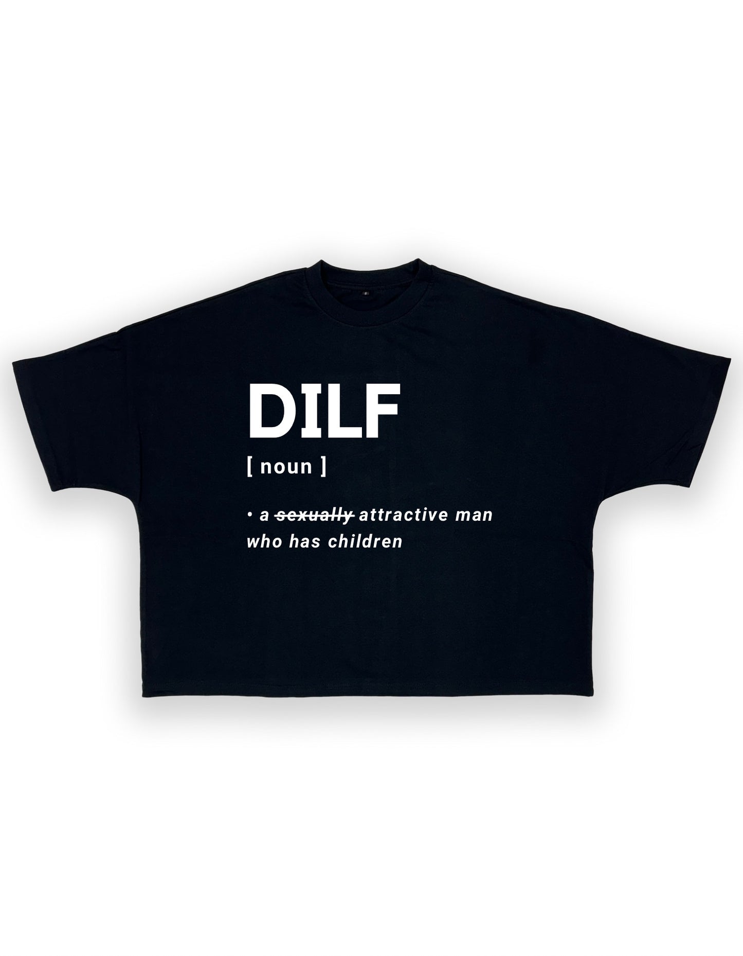 Oversized DILF Tee