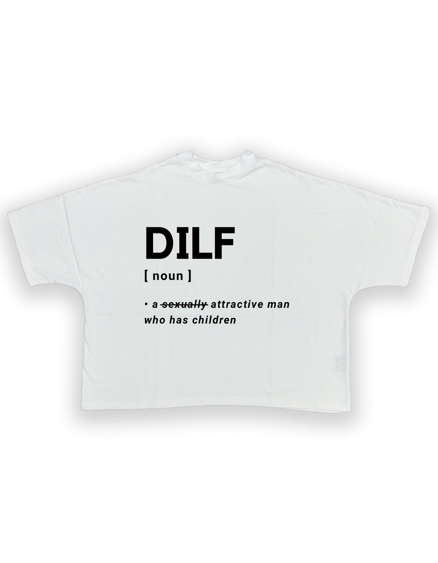 Oversized DILF Tee
